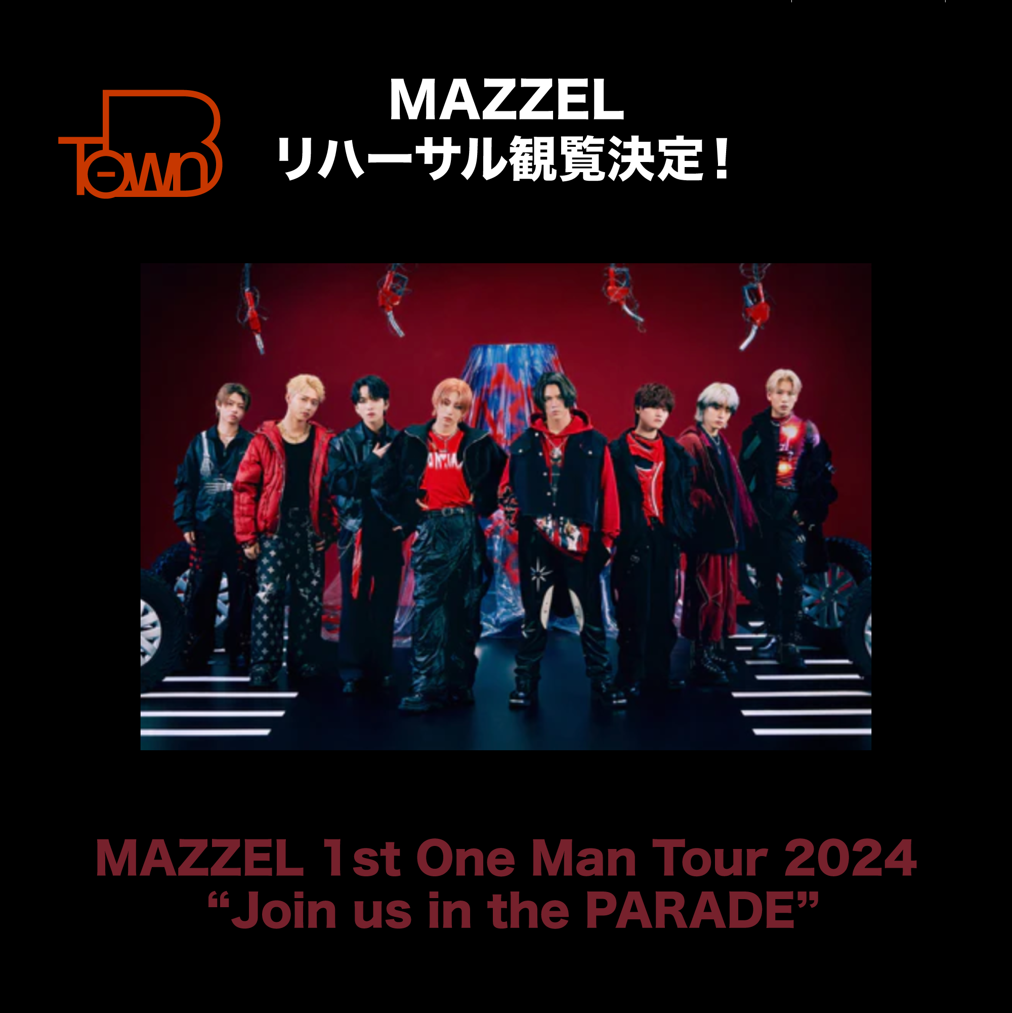 B-Town(Architect)企画】『MAZZEL 1st One Man Tour 2024 “Join us in