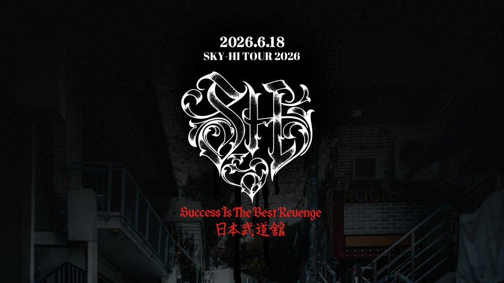 SKY-HI TOUR 2026 -Success Is The Best Revenge- (2026.06.18) – BMSG SKY-HI TOUR 2026 -Success Is The Best Revenge- (2026.06.18) – BMSG