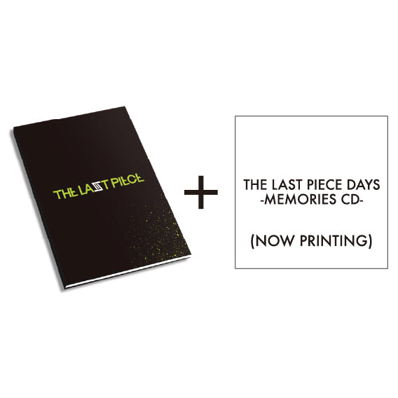 THE LAST PIECE DAYS【11月下旬発送予定】